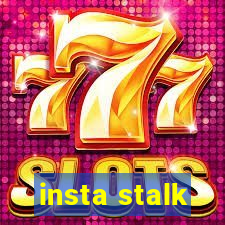 insta stalk